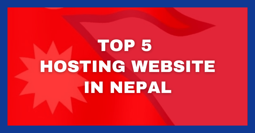 Top 5 Web Hosting Companies in Nepal (2024)